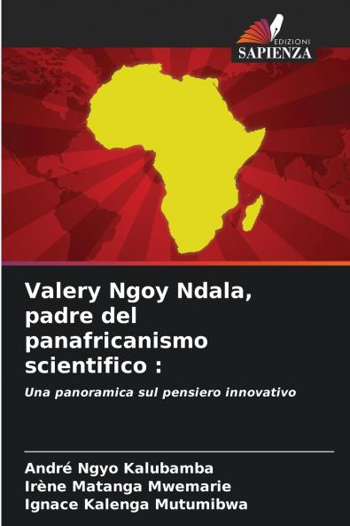 Valery Ngoy Ndala padre del panafricanismo scientifico