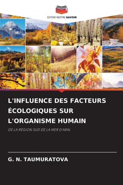 L'INFLUENCE DES FACTEURS ÉCOLOGIQUES SUR L'ORGANISME HUMAIN