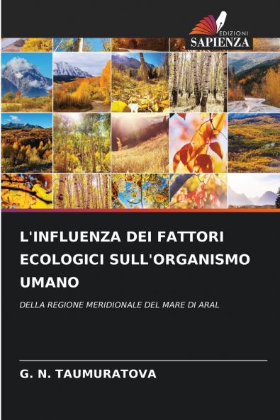L'INFLUENZA DEI FATTORI ECOLOGICI SULL'ORGANISMO UMANO