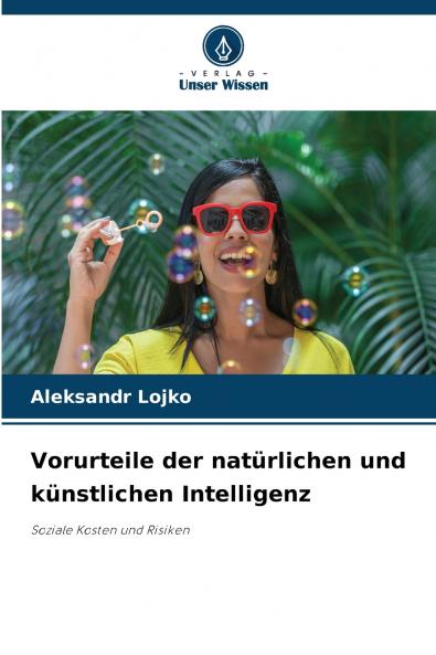 Vorurteile der natürlichen und künstlichen Intelligenz