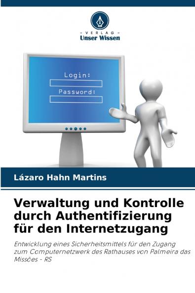 Verwaltung und Kontrolle durch Authentifizierung für den Internetzugang