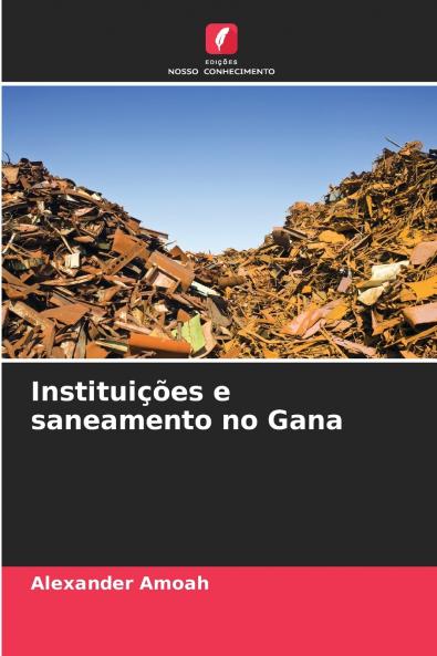 Instituições e saneamento no Gana