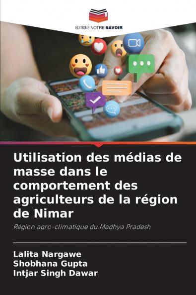 Utilisation des médias de masse dans le comportement des agriculteurs de la région de Nimar