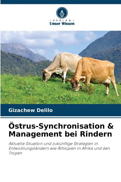 Östrus-Synchronisation & Management bei Rindern