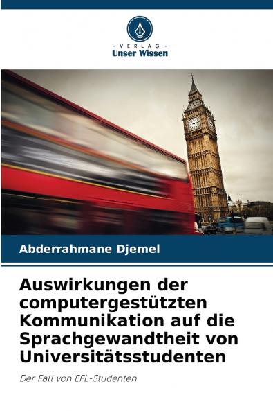 Auswirkungen der computergestützten Kommunikation auf die Sprachgewandtheit von Universitätsstudenten