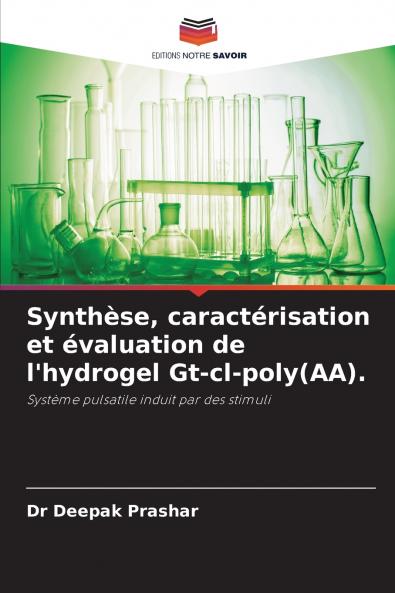 Synthèse caractérisation et évaluation de l'hydrogel Gt-cl-poly(AA).