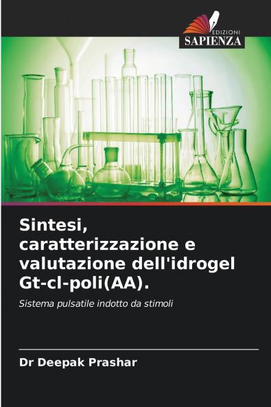 Sintesi caratterizzazione e valutazione dell'idrogel Gt-cl-poli(AA).