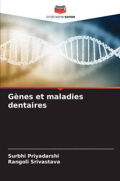 Gènes et maladies dentaires