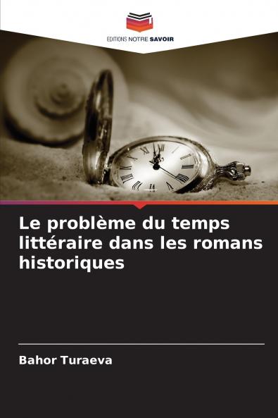 Le problème du temps littéraire dans les romans historiques