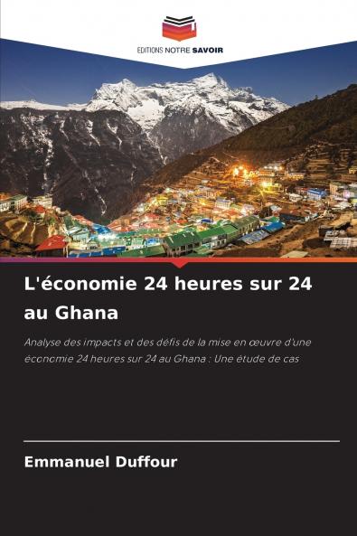 L'économie 24 heures sur 24 au Ghana