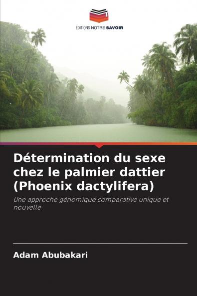 Détermination du sexe chez le palmier dattier (Phoenix dactylifera)