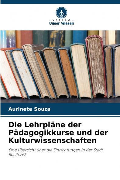 Die Lehrpläne der Pädagogikkurse und der Kulturwissenschaften