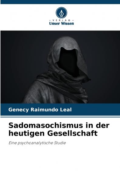 Sadomasochismus in der heutigen Gesellschaft