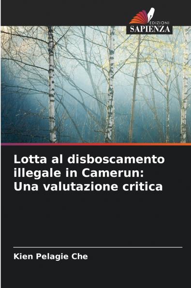 Lotta al disboscamento illegale in Camerun