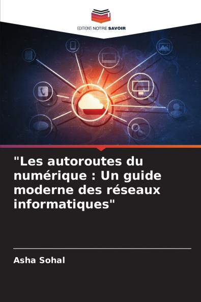 Les autoroutes du numérique