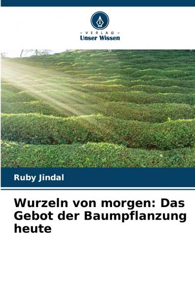 Wurzeln von morgen