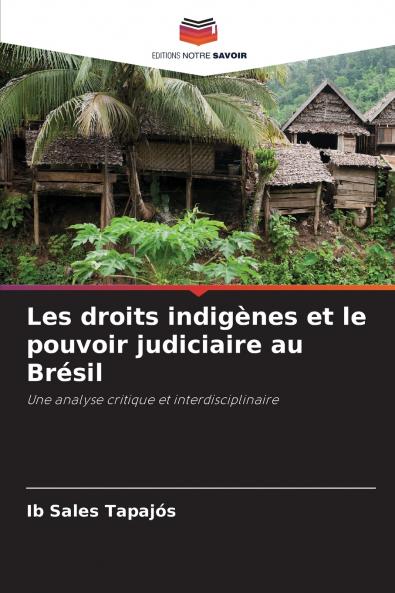Les droits indigènes et le pouvoir judiciaire au Brésil