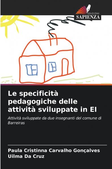 Le specificità pedagogiche delle attività sviluppate in EI