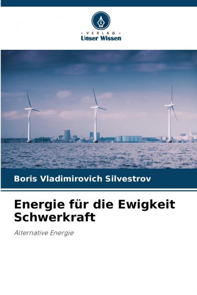 Energie für die Ewigkeit Schwerkraft