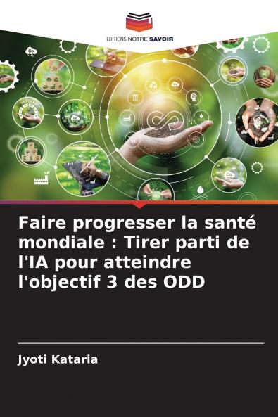 Faire progresser la santé mondiale