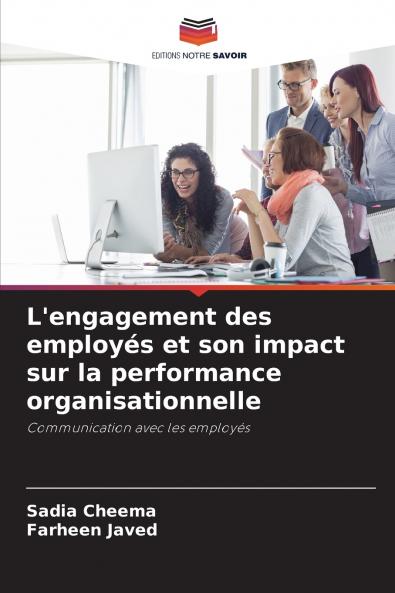 L'engagement des employés et son impact sur la performance organisationnelle