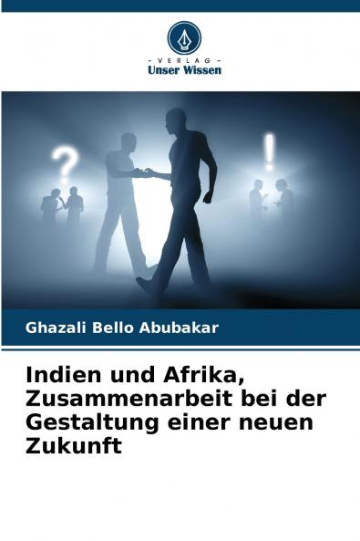 Indien und Afrika Zusammenarbeit bei der Gestaltung einer neuen Zukunft