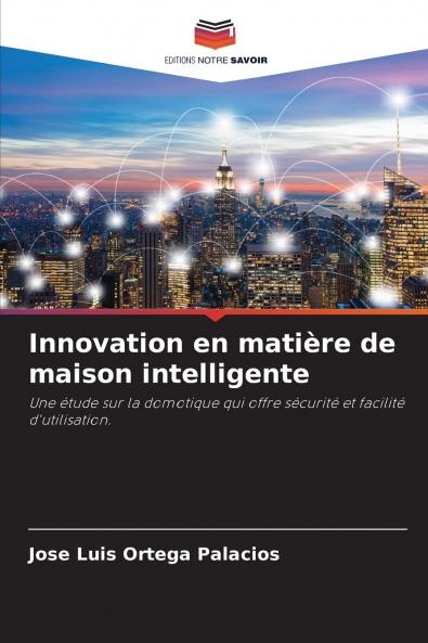 Innovation en matière de maison intelligente
