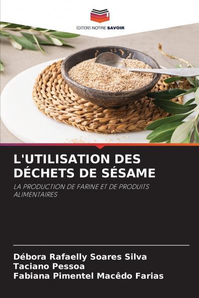 L'UTILISATION DES DÉCHETS DE SÉSAME