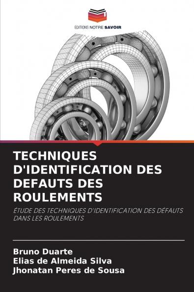 TECHNIQUES D'IDENTIFICATION DES DEFAUTS DES ROULEMENTS