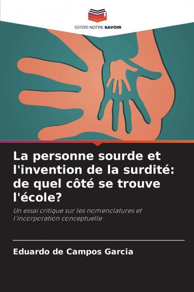 La personne sourde et l'invention de la surdité