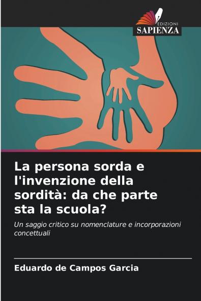 La persona sorda e l'invenzione della sordità