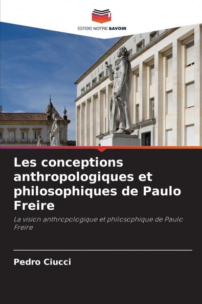 Les conceptions anthropologiques et philosophiques de Paulo Freire
