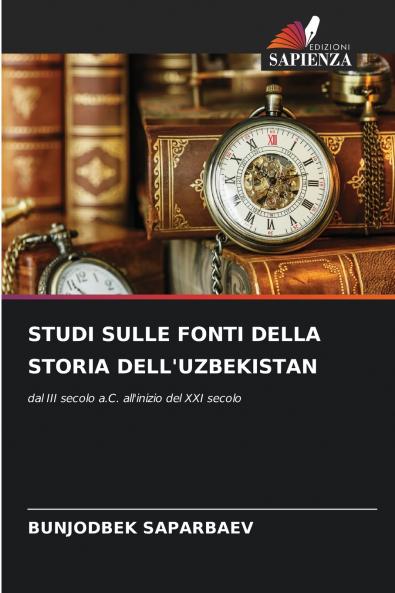STUDI SULLE FONTI DELLA STORIA DELL'UZBEKISTAN