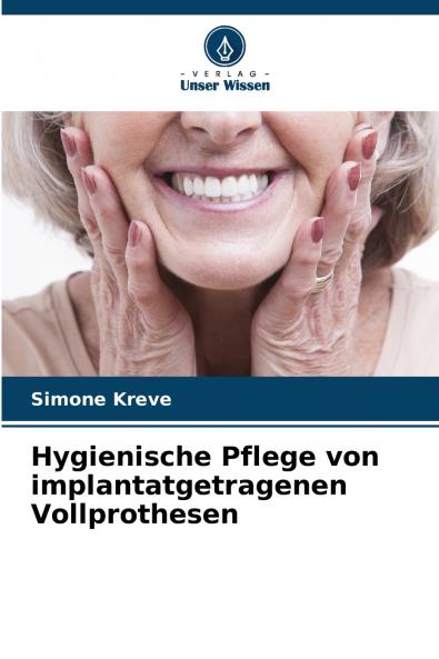 Hygienische Pflege von implantatgetragenen Vollprothesen