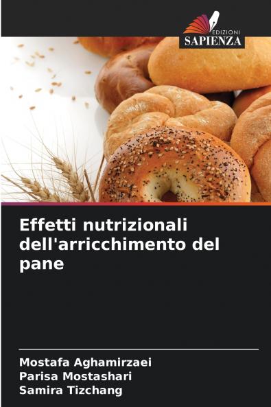 Effetti nutrizionali dell'arricchimento del pane