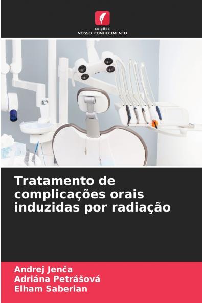 Tratamento de complicações orais induzidas por radiação