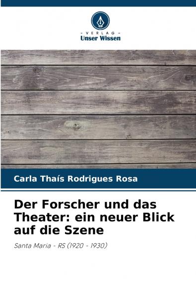 Der Forscher und das Theater