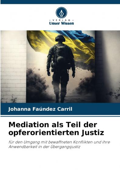Mediation als Teil der opferorientierten Justiz