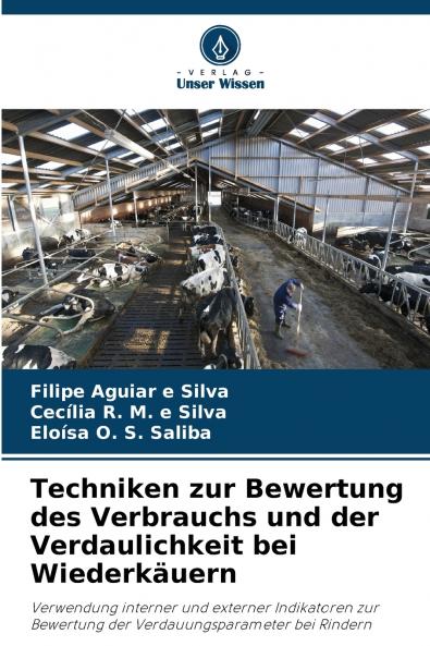 Techniken zur Bewertung des Verbrauchs und der Verdaulichkeit bei Wiederkäuern