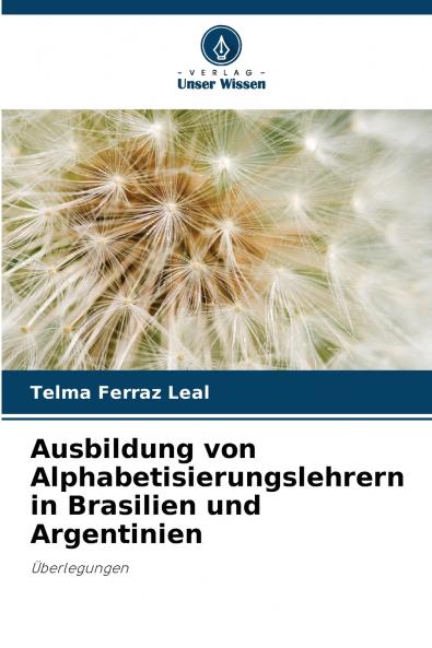 Ausbildung von Alphabetisierungslehrern in Brasilien und Argentinien