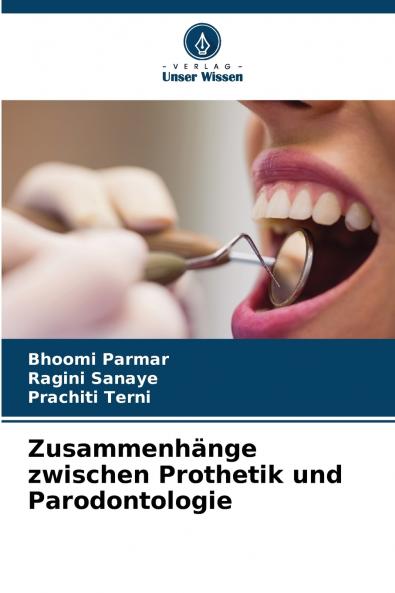 Zusammenhänge zwischen Prothetik und Parodontologie