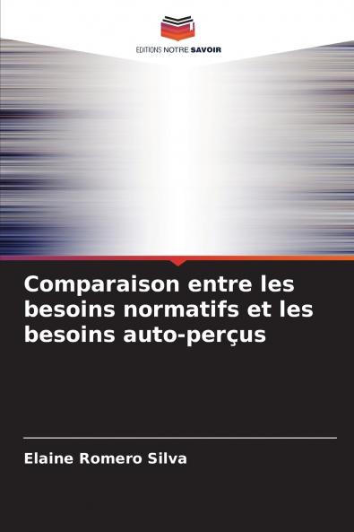 Comparaison entre les besoins normatifs et les besoins auto-perçus