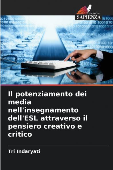 Il potenziamento dei media nell'insegnamento dell'ESL attraverso il pensiero creativo e critico