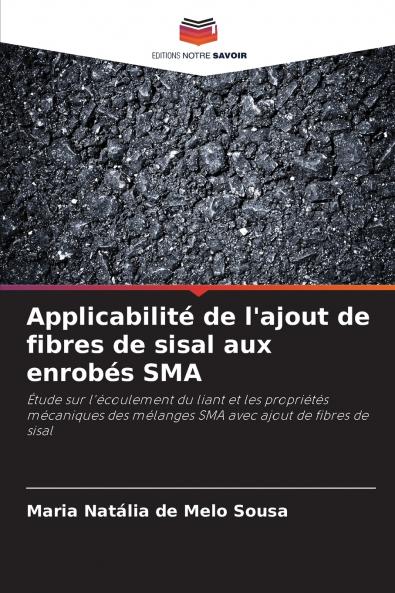 Applicabilité de l'ajout de fibres de sisal aux enrobés SMA