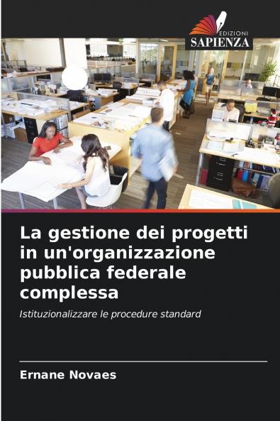 La gestione dei progetti in un'organizzazione pubblica federale complessa