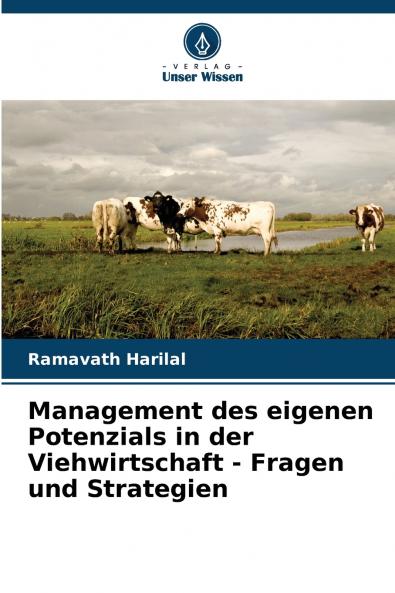 Management des eigenen Potenzials in der Viehwirtschaft - Fragen und Strategien