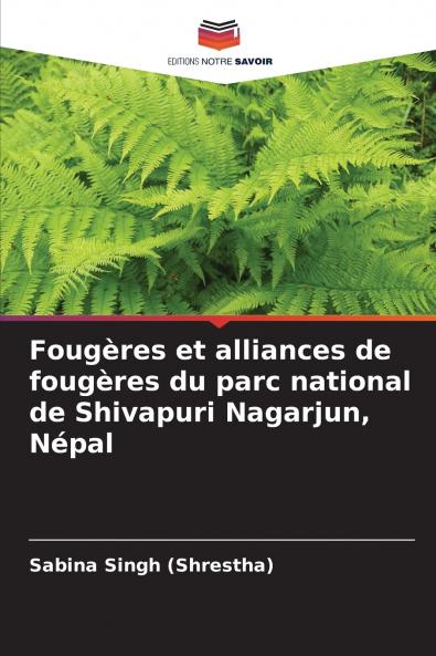 Fougères et alliances de fougères du parc national de Shivapuri Nagarjun Népal