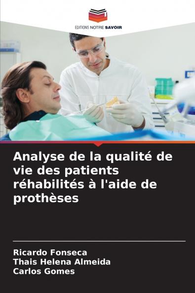 Analyse de la qualité de vie des patients réhabilités à l'aide de prothèses
