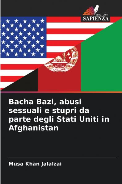 Bacha Bazi abusi sessuali e stupri da parte degli Stati Uniti in Afghanistan