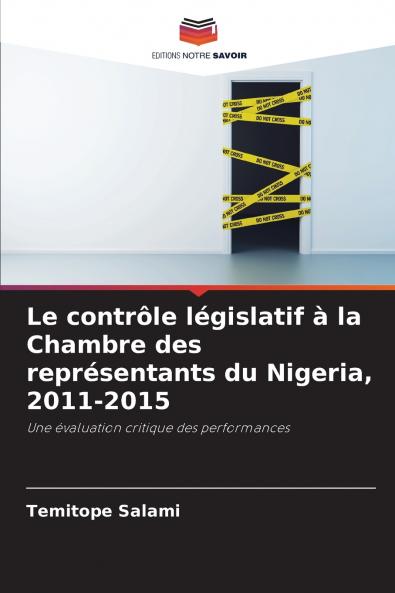 Le contrôle législatif à la Chambre des représentants du Nigeria 2011-2015